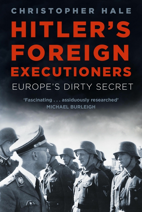 Hitler's Foreign Executioners - Christopher Hale