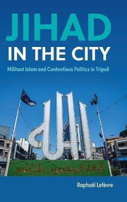 Jihad in the City - Raphaël Lefèvre