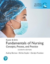 Kozier & Erb's Fundamentals of Nursing, Global Edition - Berman, Audrey; Snyder, Shirlee; Frandsen, Geralyn