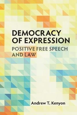 Democracy of Expression - Andrew T. Kenyon