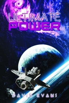 Ultimate Power Trilogy- - David J. Evans