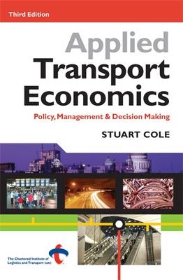 Applied Transport Economics -  Stuart Cole