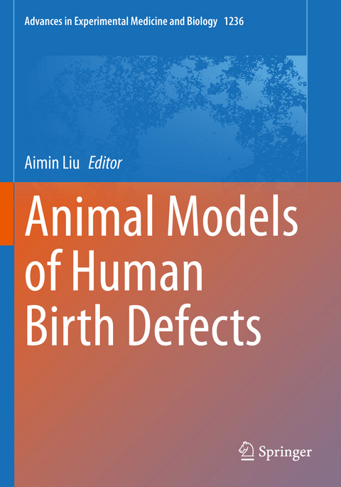 Animal Models of Human Birth Defects - 