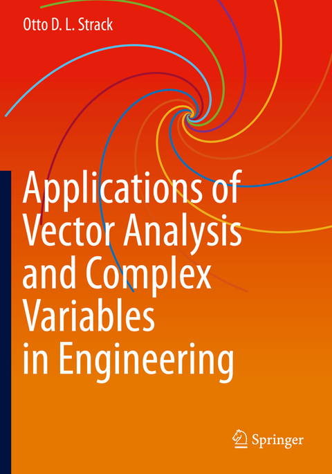 Applications of Vector Analysis and Complex Variables in Engineering - Otto D. L. Strack