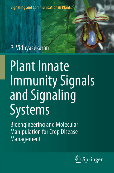 Plant Innate Immunity Signals and Signaling Systems - P. Vidhyasekaran