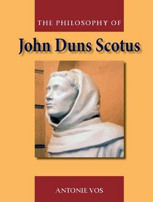 Philosophy of John Duns Scotus -  Antonie Vos