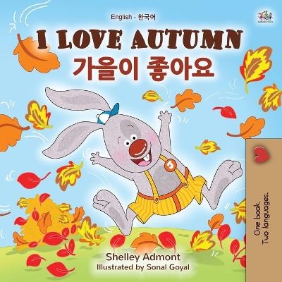 I Love Autumn (English Korean Bilingual Book for Kids) - Shelley Admont, KidKiddos Books