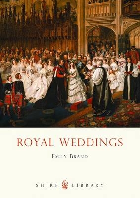 Royal Weddings -  Emily Brand