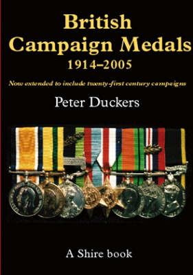 British Campaign Medals 1914-2005 -  Peter Duckers