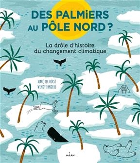 Des palmiers au pole nord? - Marc ter Horst