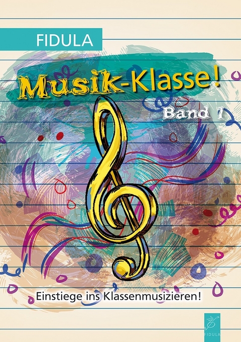 Musik-Klasse! - Eckart Vogel, Karlpeter Schlosser, Christine Freigang, Daniel Giordani, Yela Brodesser, Christoph Studer, Markus Hoffmeister