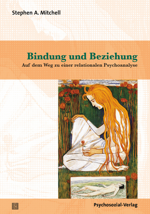 Bindung und Beziehung - Stephen A. Mitchell