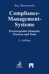 Compliance-Management-Systeme - Bay, Karl-Christian; Hastenrath, Katharina