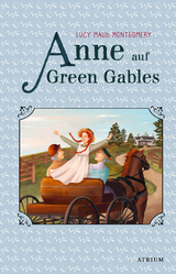 Anne auf Green Gables - Lucy Maud Montgomery