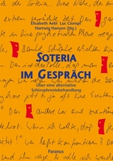 Soteria im Gespräch - Aebi, Elisabeth; Ciompi, Luc; Hansen, Hartwig