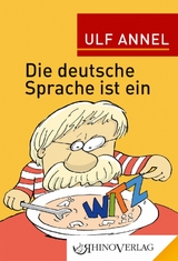 Die deutsche Sprache ist ein Witz - Ulf Annel