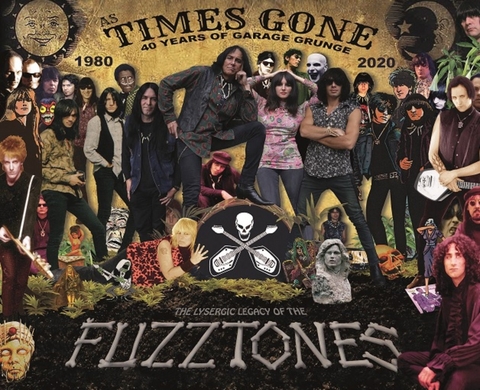 As Times Gone - The Lysergic Legacy of the Fuzztones - Rudi Protrudi