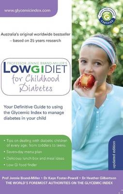 Low GI Diet for Childhood Diabetes -  Jennie Brand-Miller,  Kaye Foster-Powell,  Heather Gilbertson