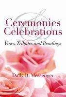 Ceremonies & Celebrations -  Dally R Messenger