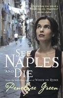 See Naples and Die -  Penelope Green