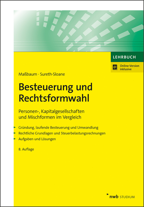 Besteuerung und Rechtsformwahl - Alexandra Maßbaum, Caren Sureth-Sloane