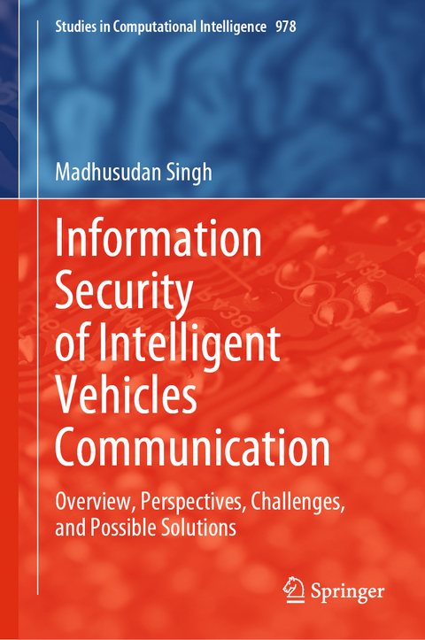 Information Security of Intelligent Vehicles Communication - Madhusudan Singh