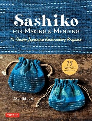 Sashiko for Making & Mending - Saki Iiduka