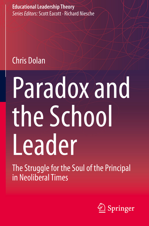 Paradox and the School Leader - Chris Dolan