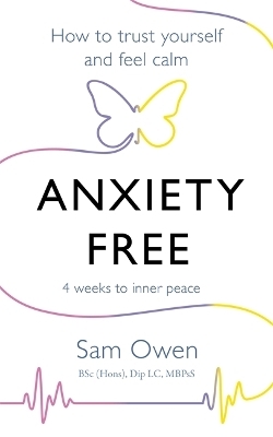 Anxiety Free - Sam Owen