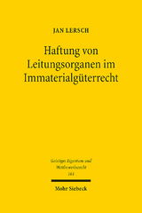 Haftung von Leitungsorganen im Immaterialgüterrecht - Jan Lersch