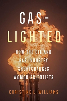 Gaslighted - Christine L. Williams