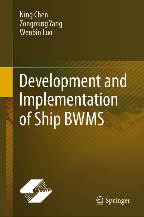 Development and Implementation of Ship BWMS - Ning Chen, Zongming Yang, Wenbin Luo