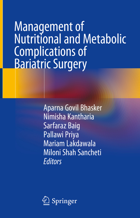 Management of Nutritional and Metabolic Complications of Bariatric Surgery - 