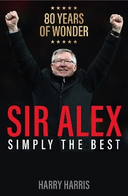 Sir Alex - Harry Harris