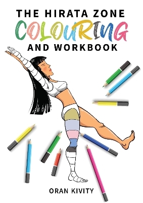 The Hirata Zone Colouring and Workbook - Oran Kivity