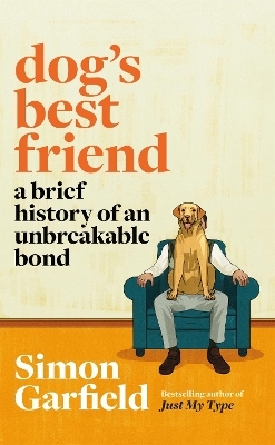 Dog's Best Friend - Simon Garfield