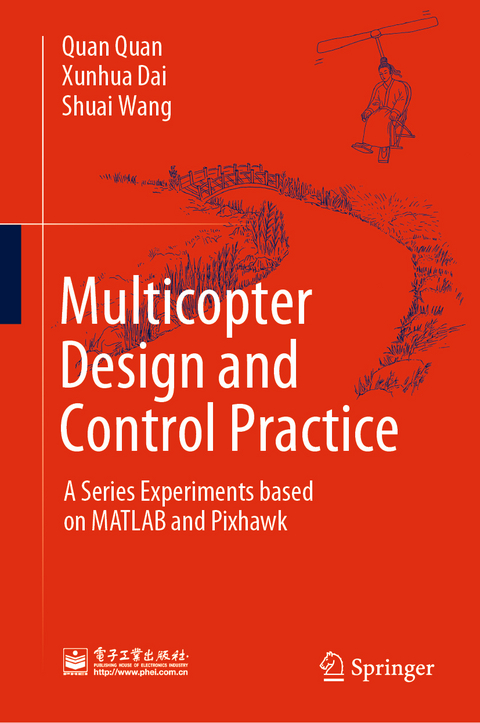 Multicopter Design and Control Practice - Quan Quan, Xunhua Dai, Shuai Wang