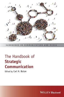 The Handbook of Strategic Communication - Carl H. Botan