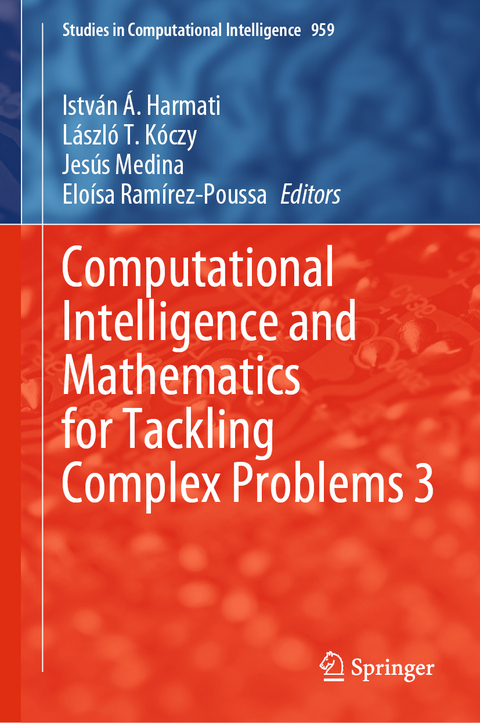 Computational Intelligence and Mathematics for Tackling Complex Problems 3 - 