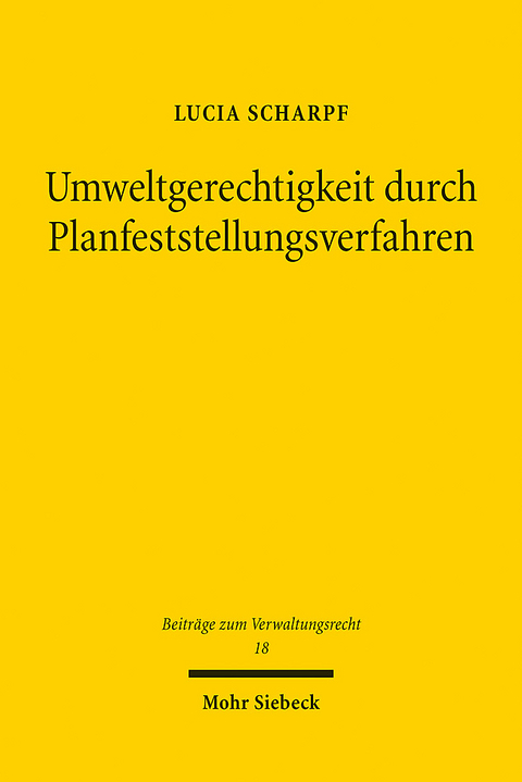 Umweltgerechtigkeit durch Planfeststellungsverfahren - Lucia Scharpf