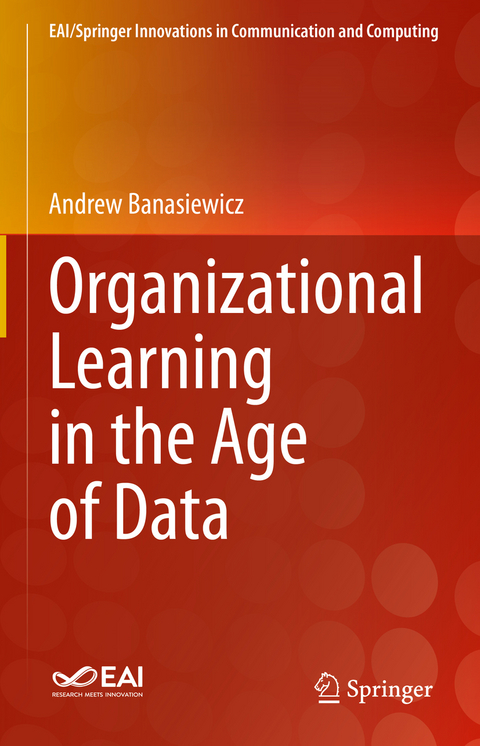 Organizational Learning in the Age of Data - Andrew Banasiewicz