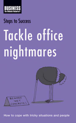 Tackle Office Nightmares -  Bloomsbury Publishing