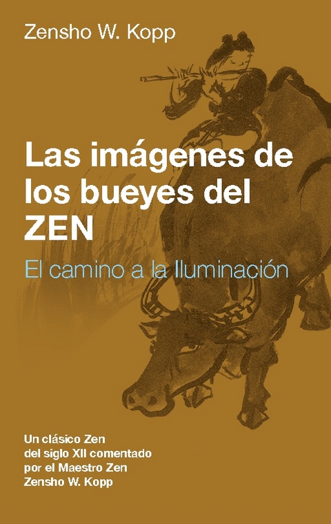 Las imágenes de los bueyes del Zen - Zensho W. Kopp