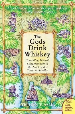 The God's Drink Whiskey - Stephen T Asma