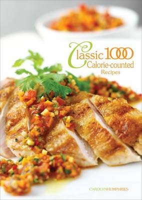 Classic 1000 Calorie Counted Recipes -  Humphries Carolyn