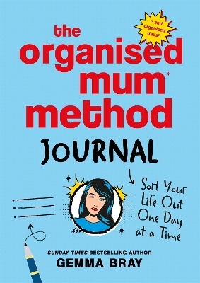 The Organised Mum Method Journal - Gemma Bray