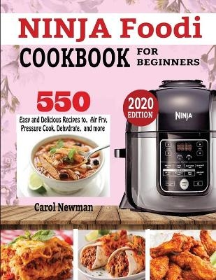 Ninja Foodi Cookbook - Carol Newman