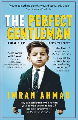 The Perfect Gentleman: a Muslim boy meets the West - Imran Ahmad