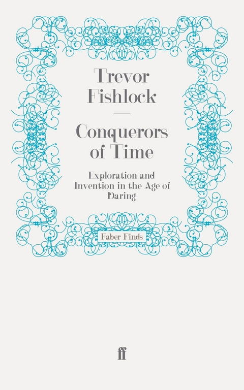 Conquerors of Time -  Trevor Fishlock