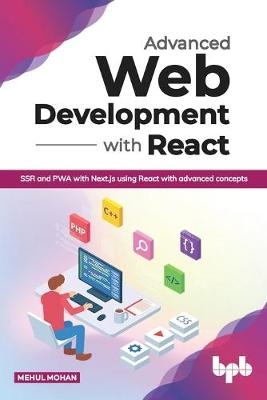 Advanced Web Development with React - Mehul Mohan